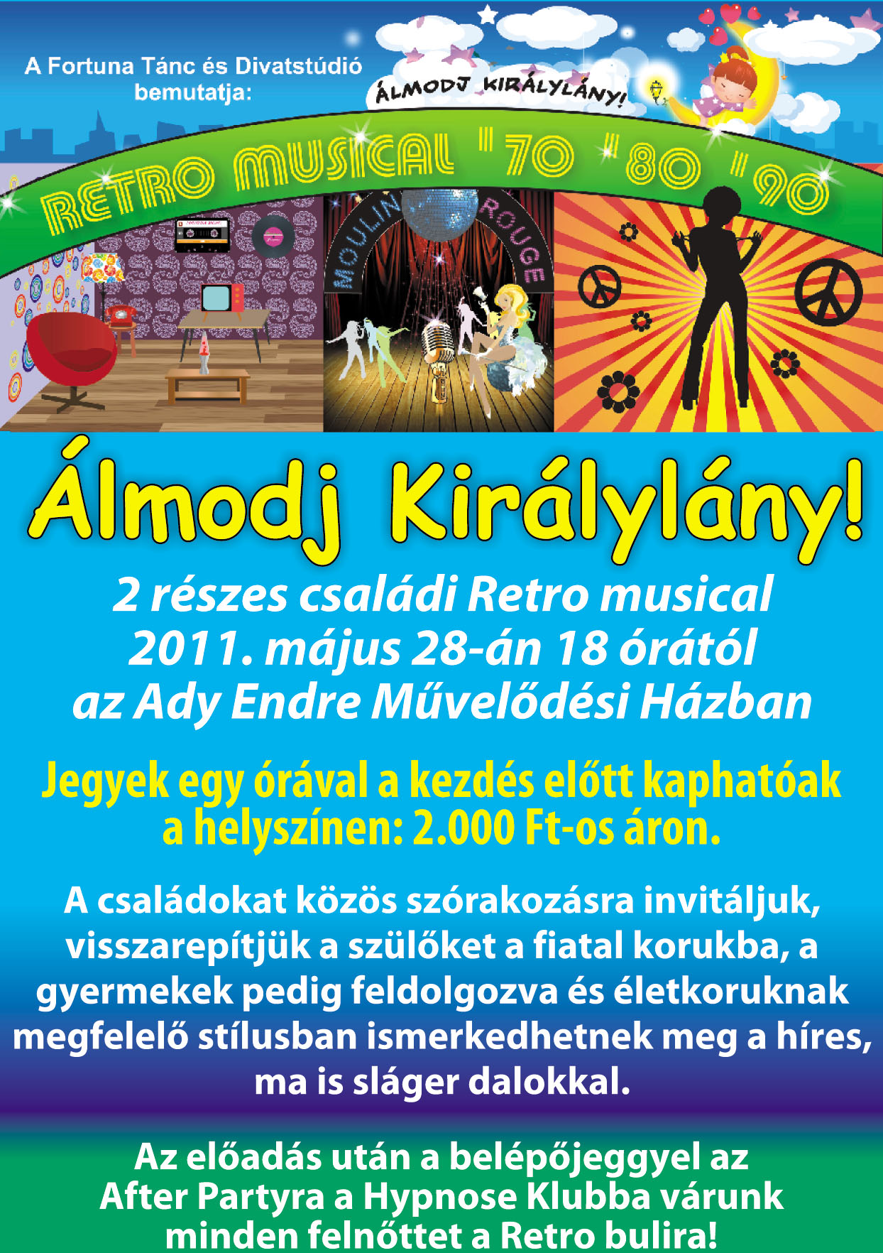 Álmodj Királylány! 2 részes családi Retro musical bemutatója-Fortuna Divatstúdió Online